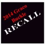 2014 Graco Buckle Recall